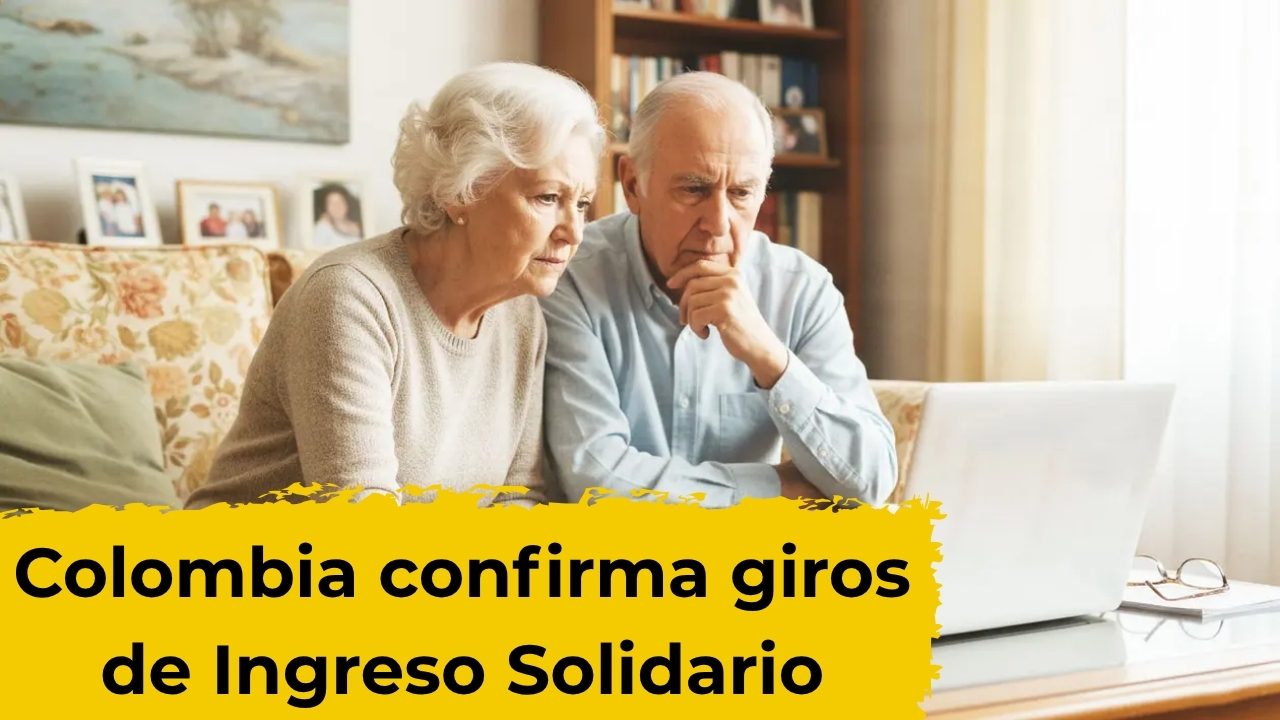 Colombia confirma giros de Ingreso Solidario: $450.000 en abril, paso a paso para aplicar