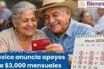 México anuncia apoyos de $3,000 mensuales: fechas de pago y requisitos en abril 2026