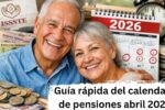 España: Guía rápida del calendario de pensiones abril 2026 – Beneficios y pasos para solicitar