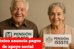 México anuncia pagos de apoyo social: fechas clave y requisitos para recibir hasta $3,000 MXN